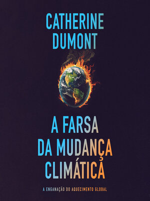 cover image of A farsa da mudança climática